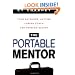 The Portable Mentor: Your Anywhere, Anytime Career Coach and Problem Solver