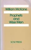 Prophets and wise men