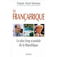 Fran�afrique : Le plus long scandale de la R�publique