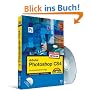 Adobe Photoshop CS4: f�r professionelle Einsteiger