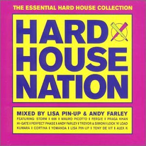 CD-Charts  Search : Hard House Nation Vol.1: Mixed By Lisa Pin-Up & Andy Farley