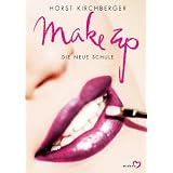 Make Up. Die neue Schulevon "Horst Kirchberger"