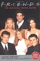 Friends: The Official Trivia Guide