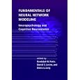 Fundamentals of Neural Network Modeling: Neuropsychology and... by Randolph W. Parks, Daniel S. Levine, and Debra L. Long