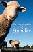 The Encyclopaedia of Stupidity