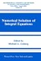 Numerical Solution of Integral Equations (Mathematical Concepts and Methods in Science and Engineering)