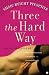 Susie Bright Presents: Three the Hard Way: Erotic Novellas by William Harrison, Greg Boyd, and Tsaurah Litzky