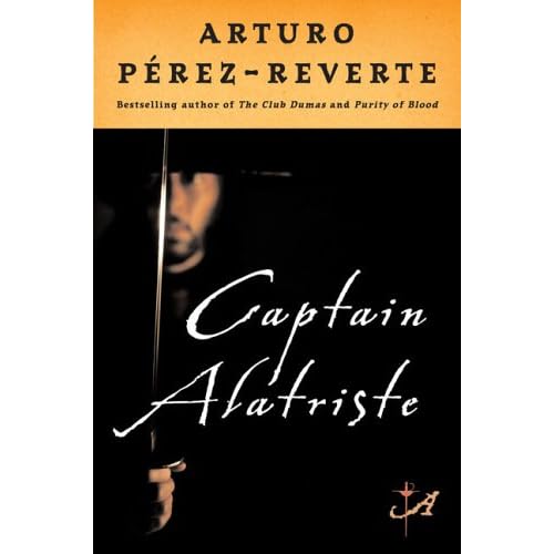 Captain Alatriste - Arturo Perez-Reverte