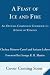 A Feast of Ice and Fire: The Official Companion Cookbook to A Game of Thrones by Chelsea Monroe-Cassel