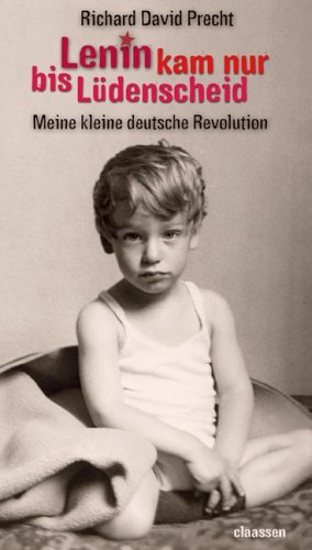 Lenin kam nur bis Luedenscheid: Meine kleine deutsche Revolution