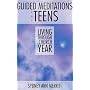 Guided Meditations for Teens: Living Through the Church Year