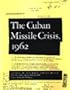 Cuban Missile Crisis, 1962: A National Security Archive Documents Reader