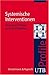 Systemische Interventionen. UTB Profile