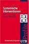 Systemische Interventionen. UTB Profile