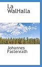 La WalHalla (Spanish Edition)