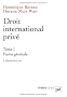 Droit international priv�. Tome 1