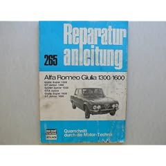 Alfa Romeo Giulia Super 1300, GT Junior 1300, Spider Junior 1300, GTA Junior, Giulia Super 1600, GT Junior 1600 - Reparaturanleitung Bucheli Verlag Nr. 265 - sehr selten!