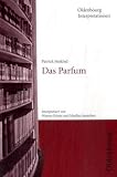 Patrick S&uuml;skind 'Das Parfum' - Werner Frizen, Marilies Spancken, Patrick S&uuml;skind