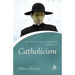 An Intelligent Person's Guide to Catholicism