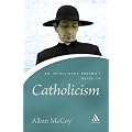 An Intelligent Person's Guide to Catholicism