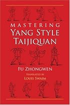 Mastering Yang Style Taijiquan