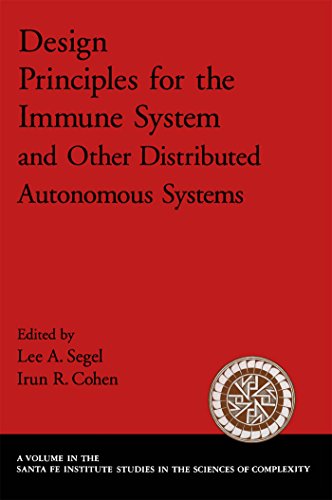 Design Principles for the Immune System and Other Distributed Autonomous Systems (Santa Fe Institute Studies on the Sciences of Complexity)