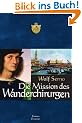 Die Mission des Wanderchirurgen: Roman