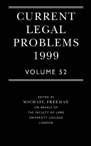Current Legal Problems, Volume 52: Vol 52