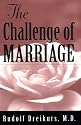 The Challenge of Marriage