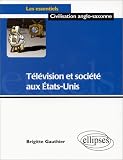 T�l�vision et soci�t� aux Etats-Unis
