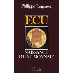 Ecu, naissance d'une monnaie