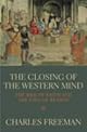 The Closing of the Western Mind: The Rise of Faith and the Fall of Reason (Vintage)