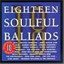 Eighteen Soulful Ballads