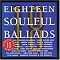 Eighteen Soulful Ballads