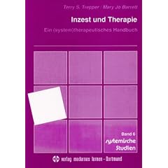 Inzest und Therapie. Ein (system)therapeutisches Handbuch
