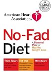 American Heart Association The No-Fad Diet: A Personal Plan for Healthy Weight Loss (Random House Large Print (Cloth/Paper))