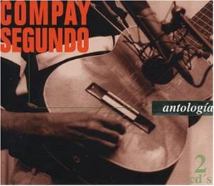 Compay Segundo - Antolog&iacute;a (disc 2) - Zortam Music