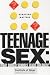 Teenage Sex: What Should Schools Teach Children (Debating Matters)