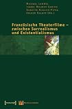 Produkt-Bild: Franz&ouml;sische Theaterfilme - zwischen Surrealismus und Existentialismus