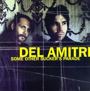 DEL AMITRI - Some Other Suckers Parade - Zortam Music