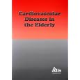 Cardiovascular Diseases in the Elderly by Gordon Mallarkey
