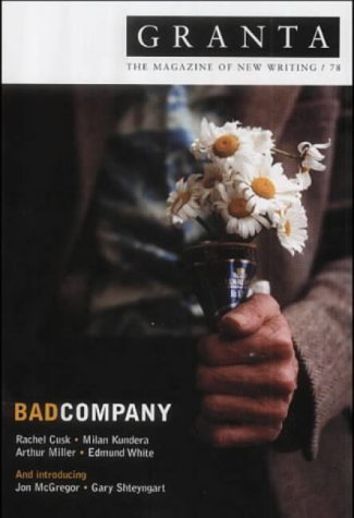 Granta 78: Bad Company (Granta: The Magazine of New Writing)