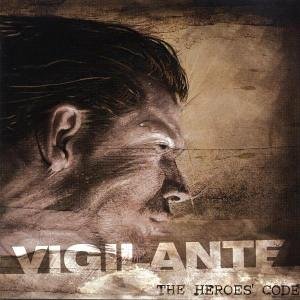 Vigilantes - The Heroes Code - Zortam Music