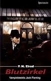 Blutzirkel - Der dritte Jack Fleming Vampir-Krimi - P. N. Elrod