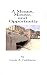 A Means, Motive, and Opportunity: A Novel of Conspiracy, Controversy, and Corruption