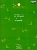 Flashback: The Screenplay Flashback: The Screenplay