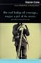 The Red Badge of Courage, Maggie: A Girl of the Streets, and Other Selected Writings (Riverside Editions, A125)