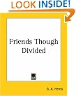 Friends Though Divided