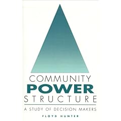 Community Power Structure: A Study of Decision Makers
