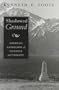 Shadowed Ground: America's Landscapes  of Violence and Tragedy